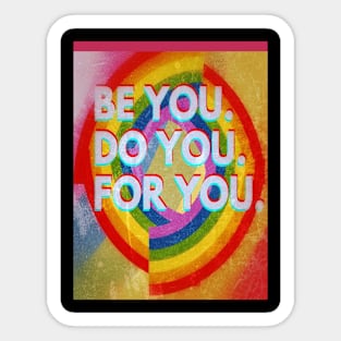 be you. do you. for you. Sticker